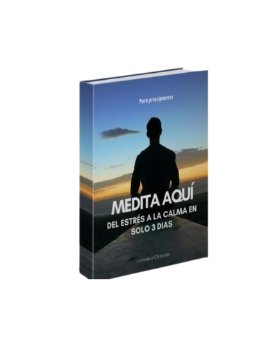 MEDITA AQUÍ: DEL ESTRÉS A LA CALMA EN SOLO 3 DÍAS